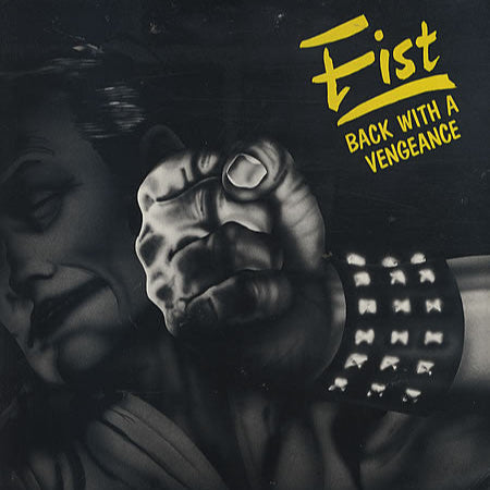 Fist - Back With a Vengeance