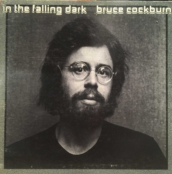 Bruce Cockburn – In The Falling Dark