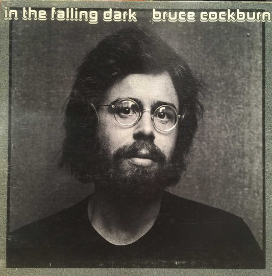 Bruce Cockburn – In The Falling Dark