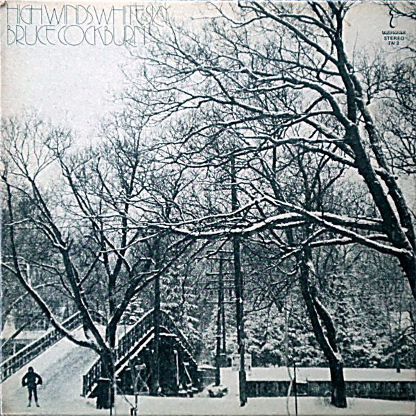 Bruce Cockburn – High Winds White Sky