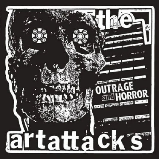 Art Attacks - Outrage & Horror