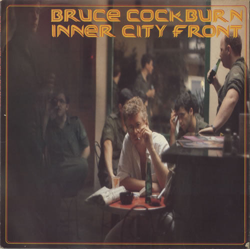 Bruce Cockburn - Inner City Front