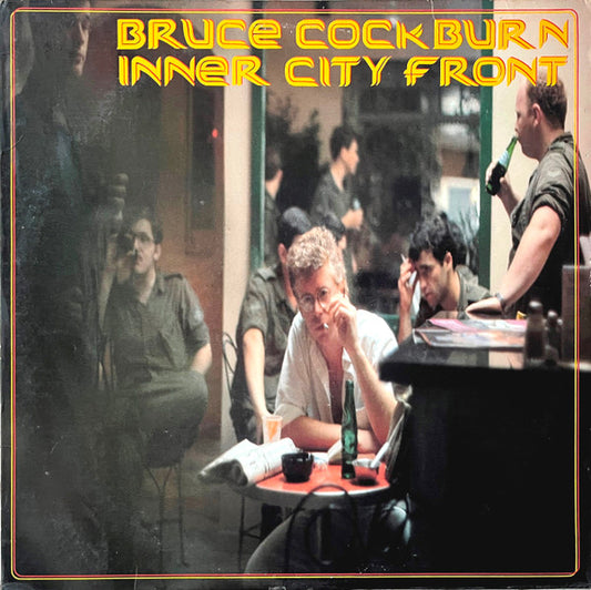 Bruce Cockburn – Inner City Front