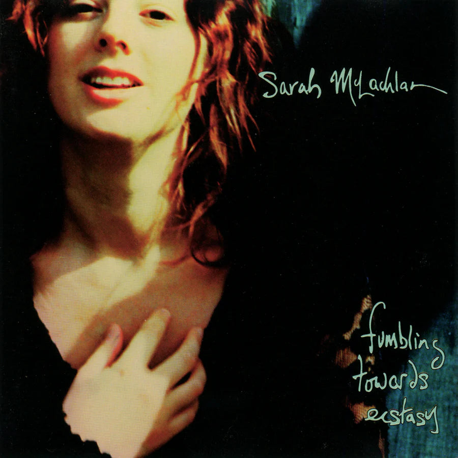 Sarah McLachlan – Fumbling Towards Ecstasy