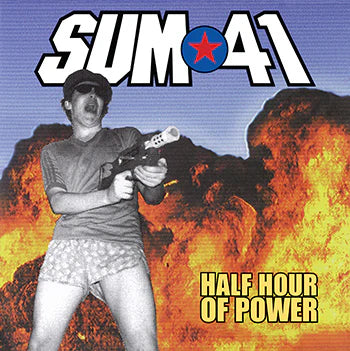 SUM 41 - Half Hour of Power