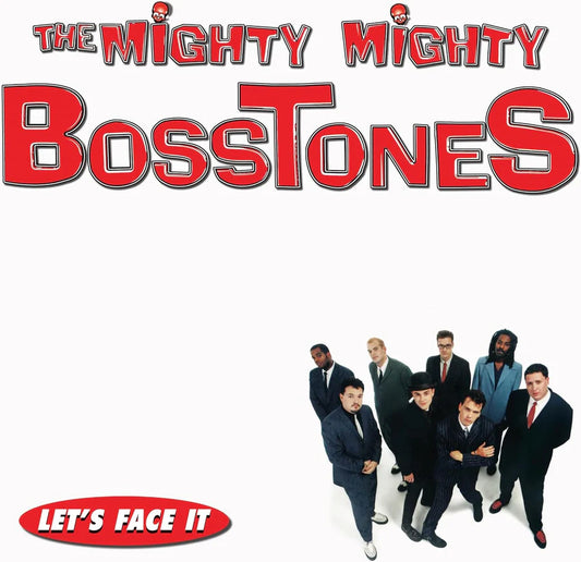 Mighty Mighty Bosstones – Let's Face It