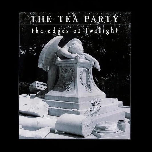 The Tea Party – The Edges Of Twilight