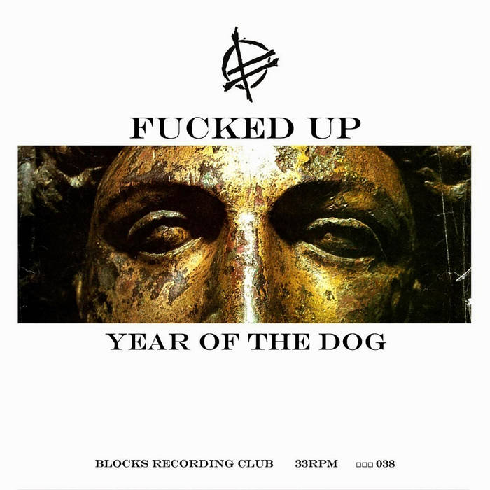 Fucked Up – Year Of The Dog