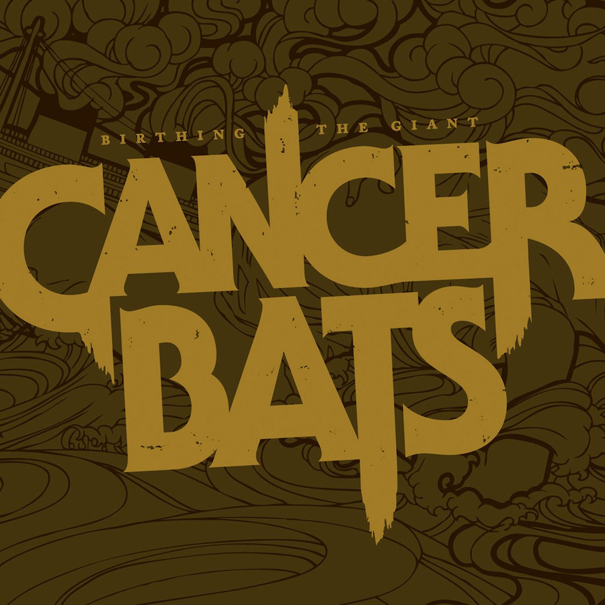 Cancer Bats - Birthing the Giant (gold)