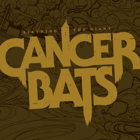 Cancer Bats - Birthing the Giant (gold)