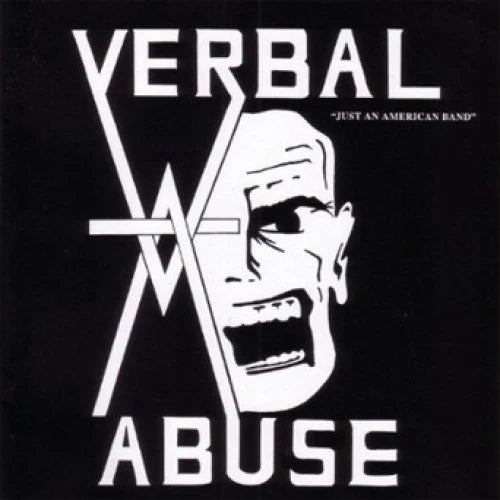 Verbal Abuse - Just an American Band