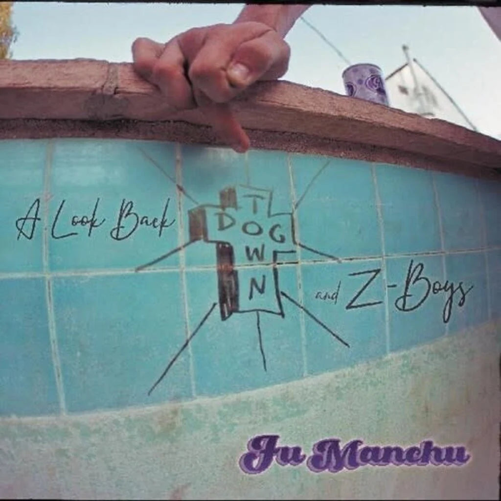 Fu Manchu - A Look Back: Dogtown and Z-Boys