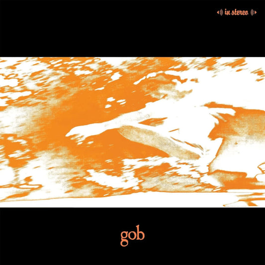 Gob - Gob (orange vinyl)