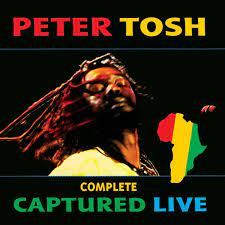 Peter Tosh - Complete Captured Live (RSD 2022)