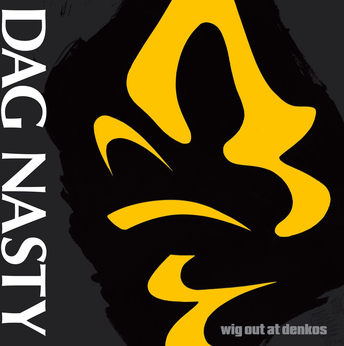 Dag Nasty - Wig Out At Denko's