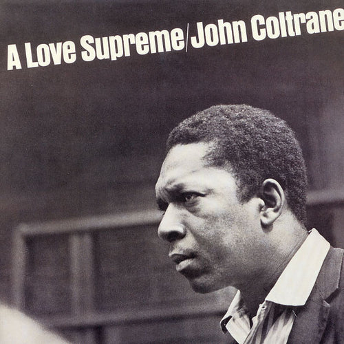 John Coltrane – A Love Supreme (Verve)