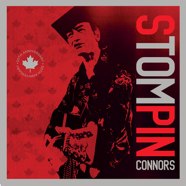 Stompin' Tom Connors – 50th Anniversary