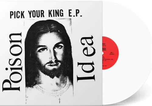 Poison Idea - Pick Your King (White Vinyl)