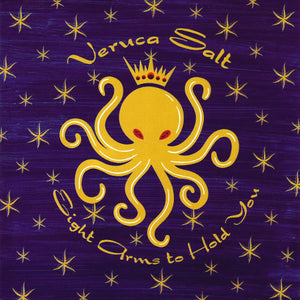 Veruca Salt - Eight Arms To Hold You